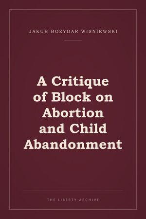 Cover of A Critique of Block on Abortion and Child Abandonment