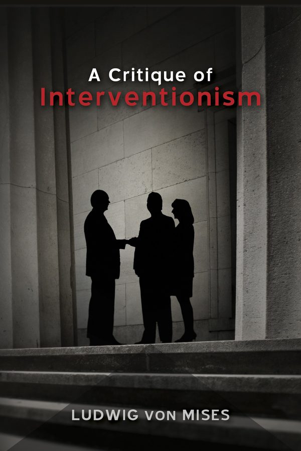 Cover of A Critique of Interventionism