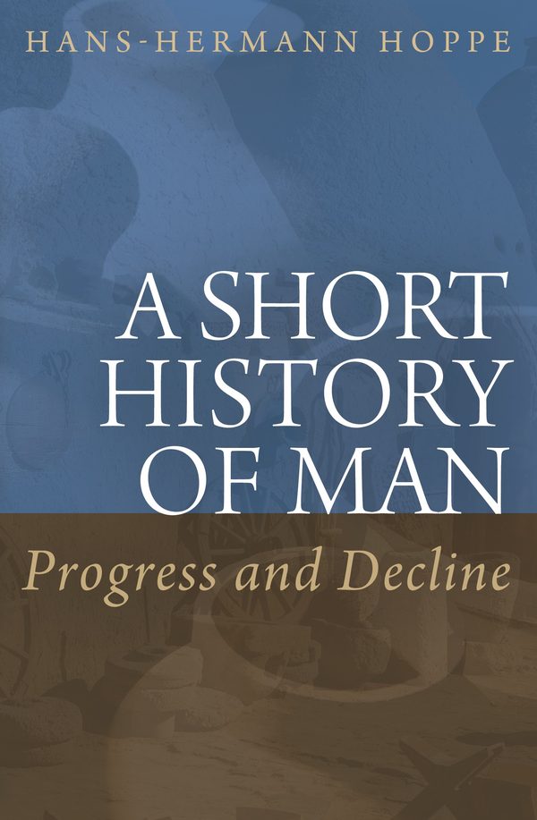 Cover of A Short History of Man: Progress and Decline