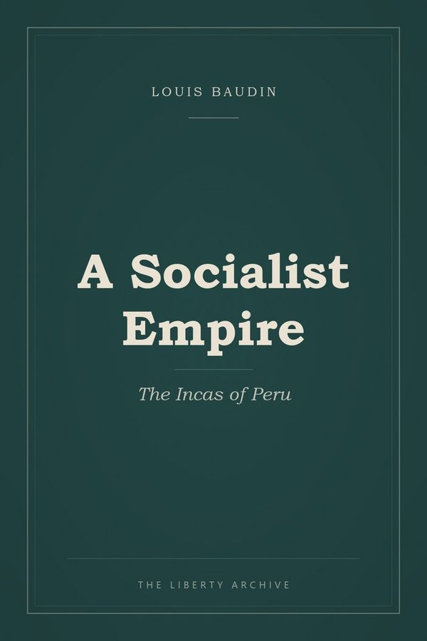 Cover of A Socialist Empire: The Incas of Peru