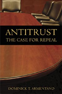 Cover of Antitrust: The Case for Repeal