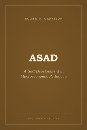 Cover of "ASAD: A Sad Development in Macroeconomic Pedagogy"