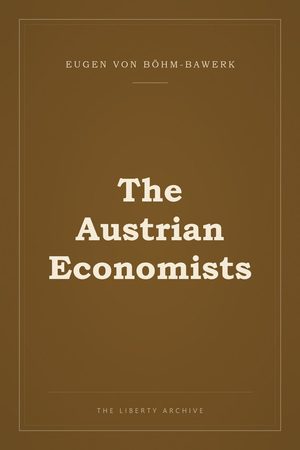 Cover of The Austrian Economists