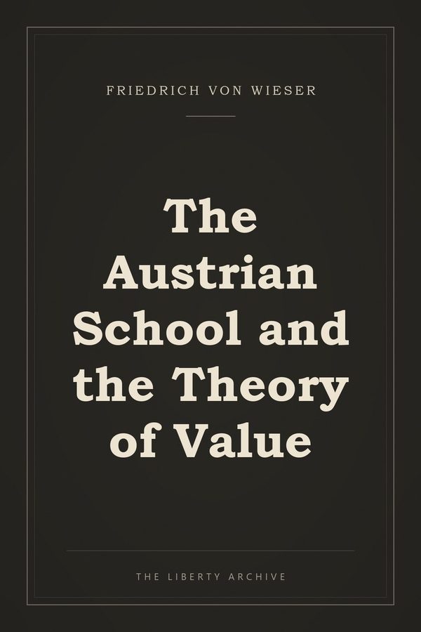 Cover of "The Austrian School and the Theory of Value"