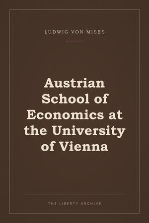 Cover of Austrian School of Economics at the University of Vienna