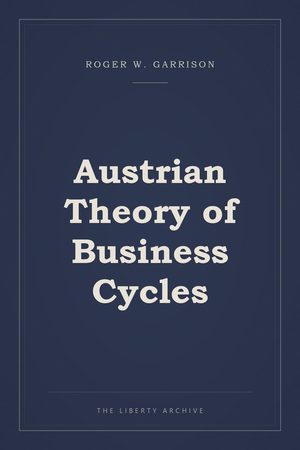 Cover of "Austrian Theory of Business Cycles"