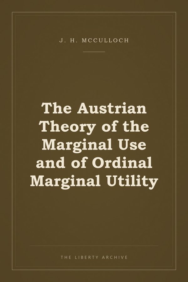 Cover of "The Austrian Theory of the Marginal Use and of Ordinal Marginal Utility"