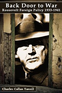 Cover of Back Door to War:  The Roosevelt Foreign Policy 1933-1941