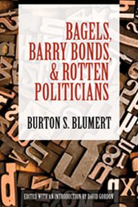 Cover of Bagels, Barry Bonds, and Rotten Politicians
