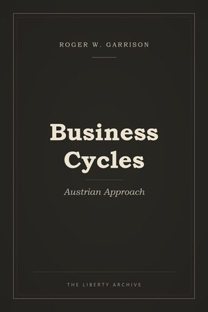 Cover of "Business Cycles: Austrian Approach"