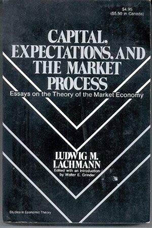 Cover of Capital, Expectations, and the Market Process