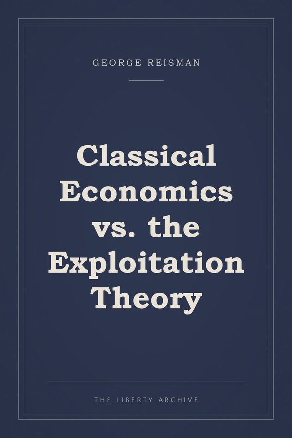 Cover of "Classical Economics vs. the Exploitation Theory"