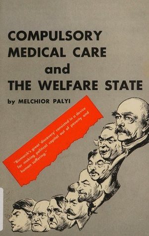 Cover of Compulsory Medical Care and the Welfare State