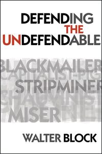 Cover of Defending the Undefendable