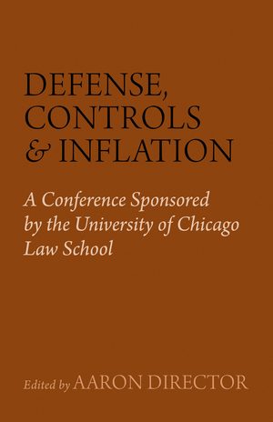 Cover of Defense, Controls, and Inflation