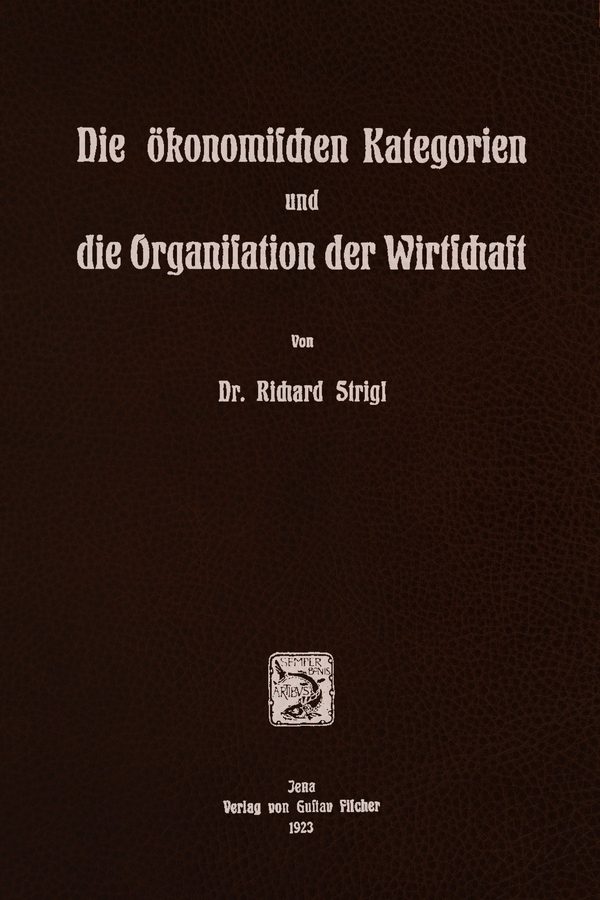 Cover of Die ökonomischen Kategorien und die Organisation der Wirtschaft