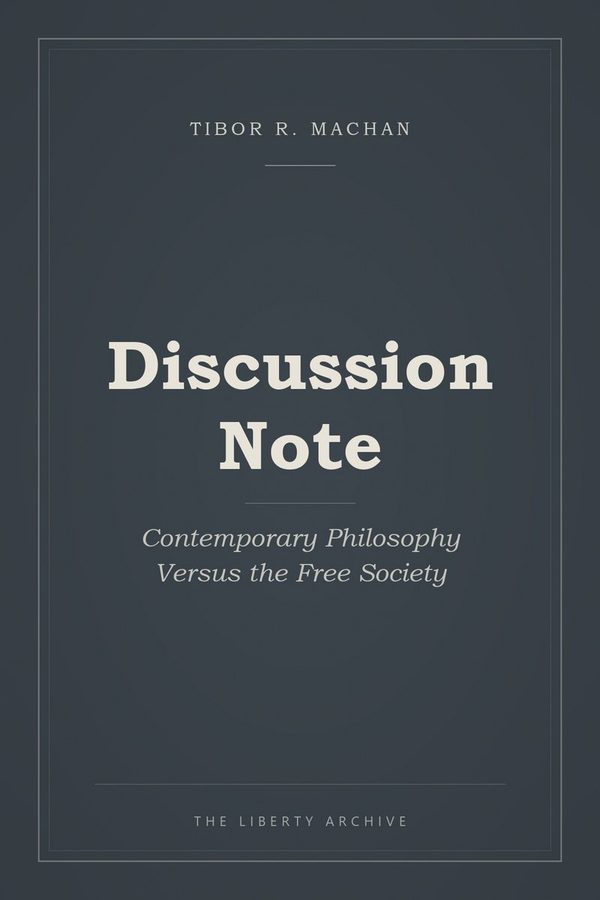 Cover of Discussion Note: Contemporary Philosophy Versus the Free Society