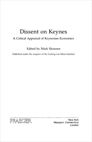 Cover of Dissent on Keynes: A Critical Appraisal of Keynesian Economics