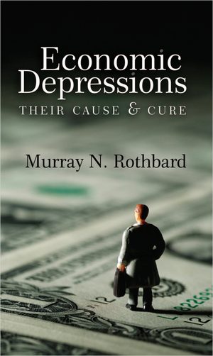 Cover of Economics Depressions: Their Cause and Cure