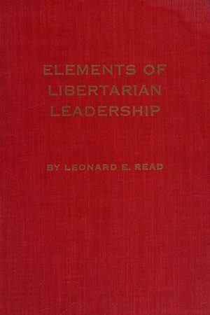 Cover of Elements of Libertarian Leadership