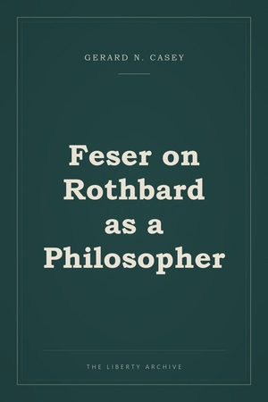 Cover of Feser on Rothbard as a Philosopher