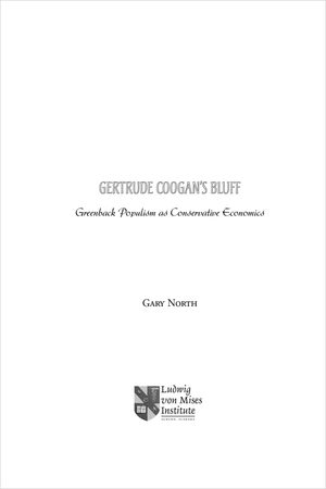 Cover of Gertrude Coogan's Bluff: Greenback Populism as Conservative Economics