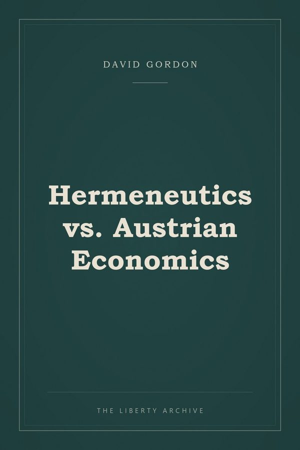 Cover of Hermeneutics vs. Austrian Economics