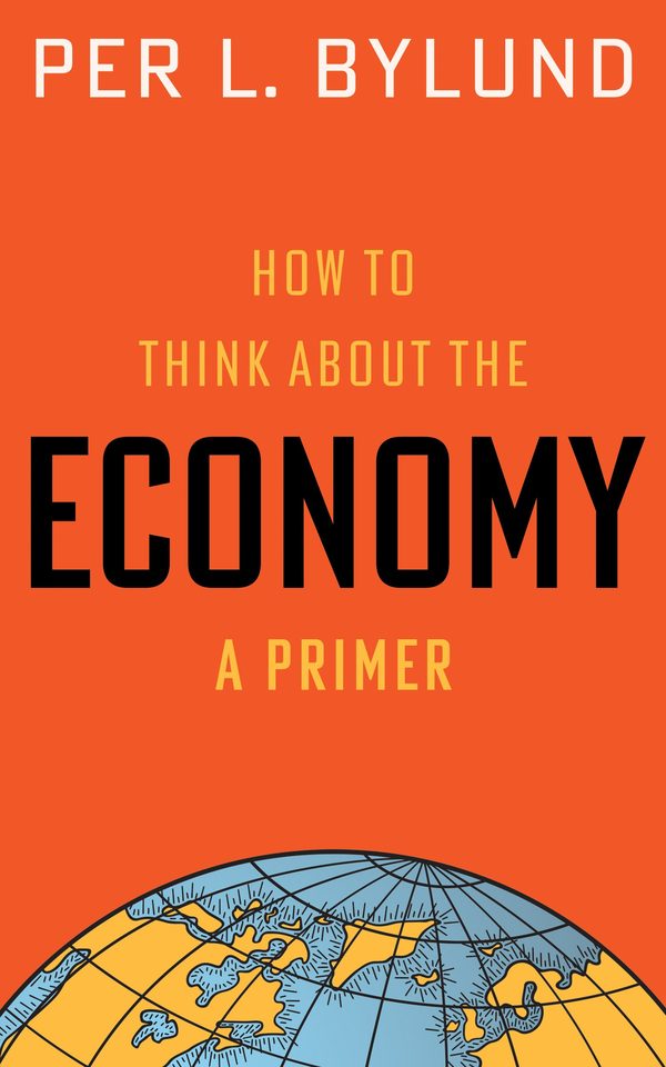 Cover of How to Think about the Economy: A Primer