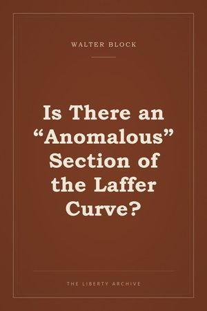 Cover of Is There an "Anomalous" Section of the Laffer Curve?