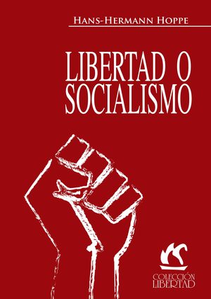 Cover of Libertad O Socialismo (Liberty or Socialism)
