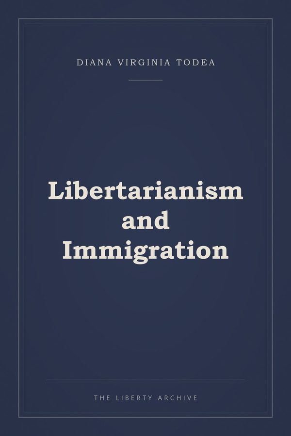 Cover of Libertarianism and Immigration