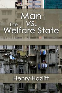 Cover of Man vs. The Welfare State