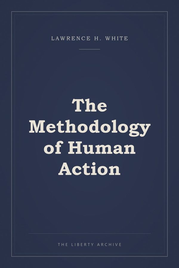 Cover of "The Methodology of Human Action"