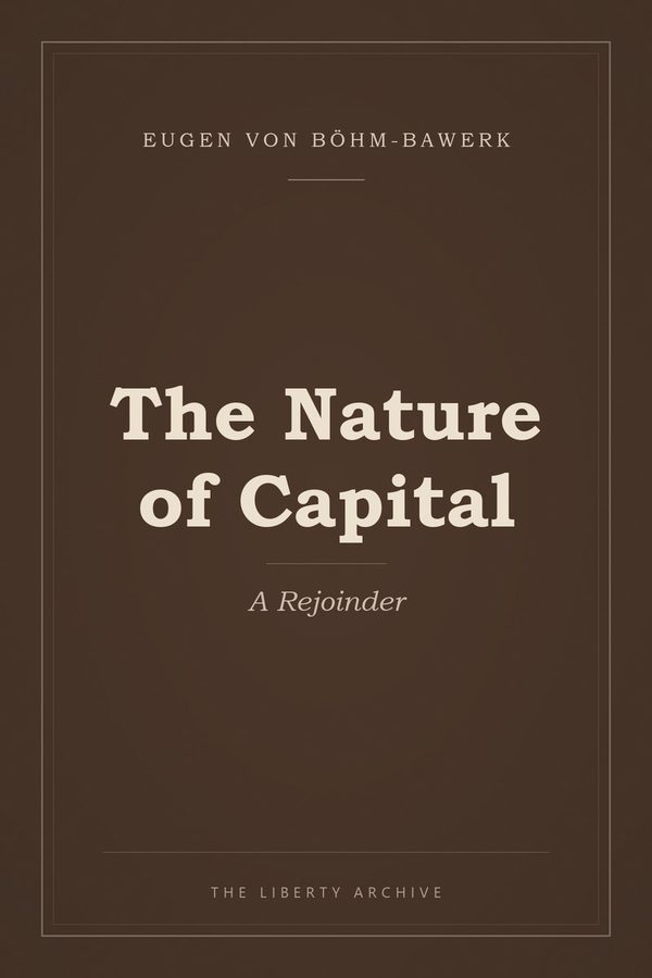 Cover of "The Nature of Capital: A Rejoinder"