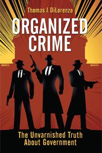 Cover of Organized Crime: The Unvarnished Truth About Government