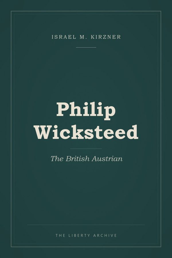 Cover of "Philip Wicksteed: The British Austrian"