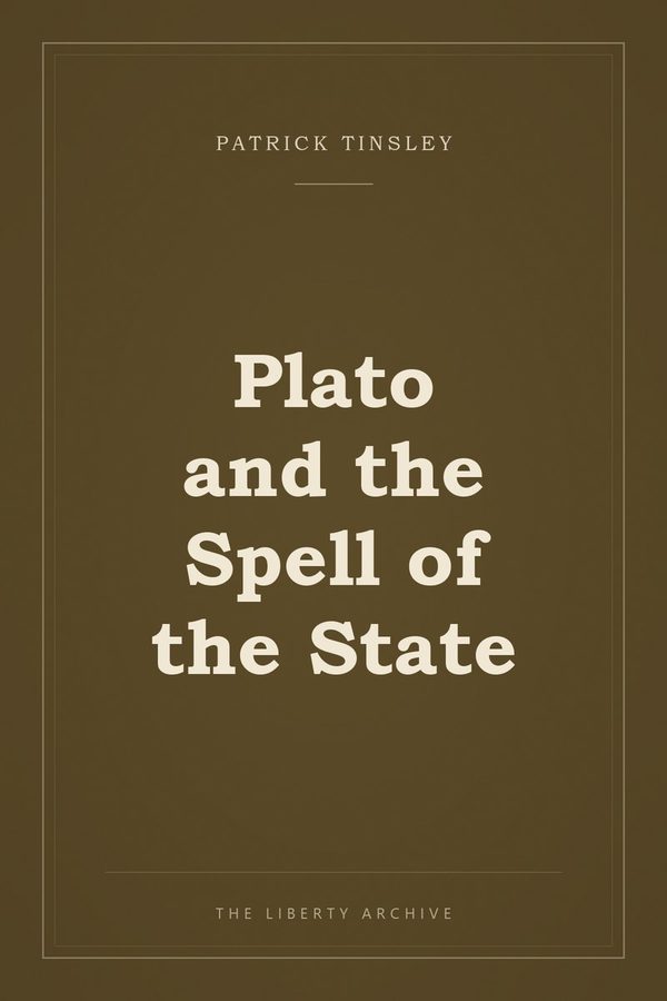 Cover of Plato and the Spell of the State