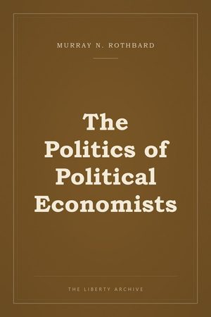 Cover of The Politics of Political Economists