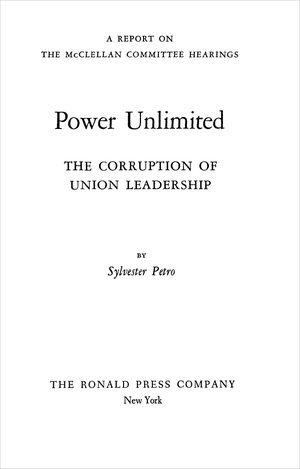 Cover of Power Unlimted: The Corruption of Union Leadership