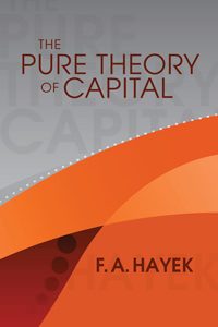 Cover of Pure Theory of Capital, The