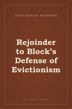 Cover of Rejoinder to Block’s Defense of Evictionism