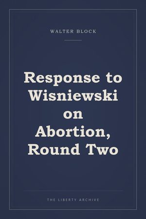Cover of Response to Wisniewski on Abortion, Round Two