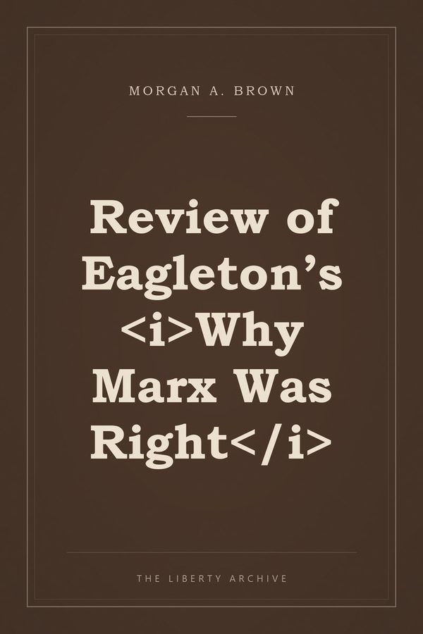 Cover of Review of Eagleton’s <i>Why Marx Was Right</i>