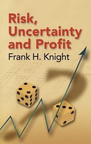 Cover of Risk, Uncertainty, and Profit