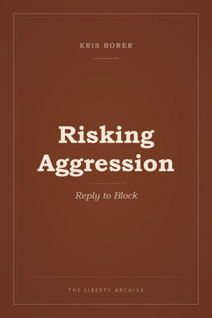 Cover of Risking Aggression: Reply to Block