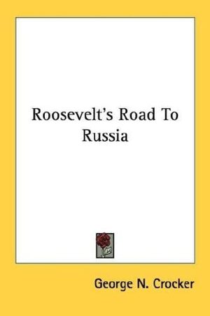 Cover of Roosevelt's Road to Russia
