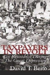 Cover of Taxpayers in Revolt: Tax Resistance During the Great Depression