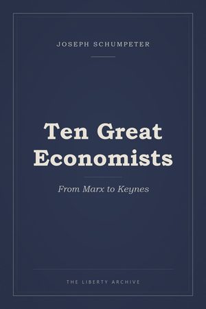 Cover of Ten Great Economists: From Marx to Keynes