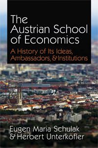 Cover of The Austrian School of Economics: A History of Its Ideas, Ambassadors, and Institutions