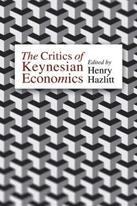 Cover of The Critics of Keynesian Economics